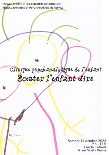 Dessin d'enfant avec les informations de la journée d'étude "Ecouter l'enfant dire" à Reims. Clinique psychanalytique avec l'enfant.